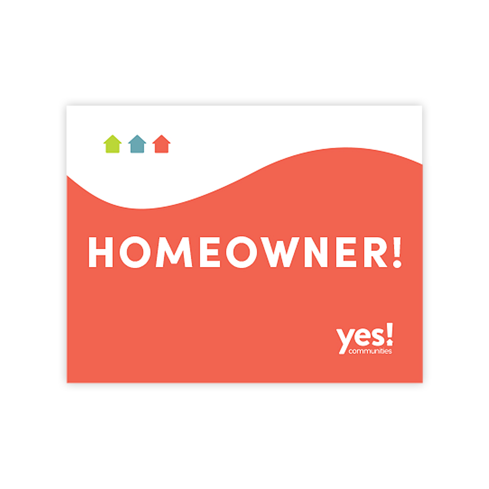 36" x 24" Hand-held Homeowner Sign